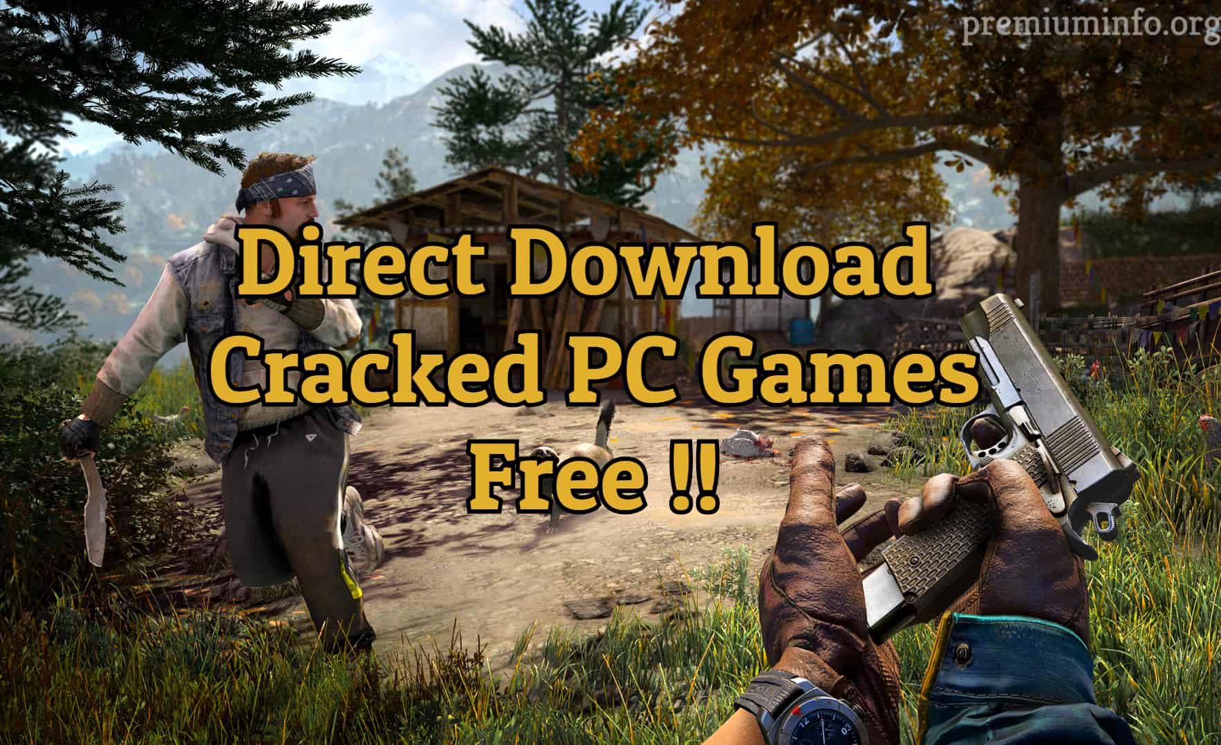 Best Sites to Download Cracked PC Games For Windows 7/8/8.1/10 - PremiumInfo