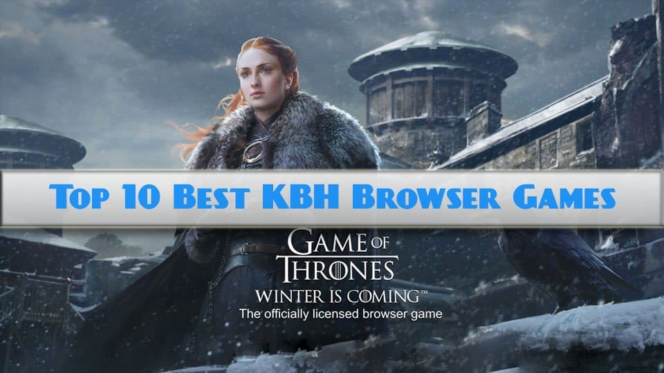 Top 10 Best KBH Browser Games - No Download - PremiumInfo