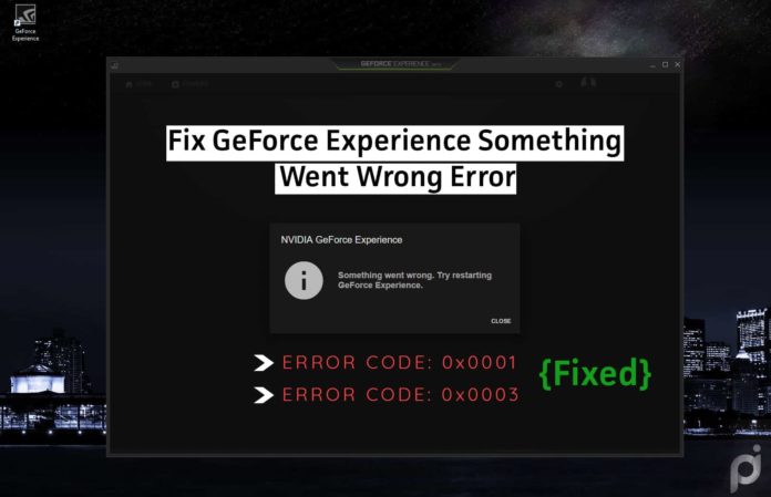 geforce experience something went wrong